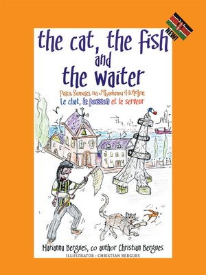 cover image of The Cat, the Fish and the Waiter (Swahili Edition) (English, Swahili and French Edition) ( a Children's Book)
